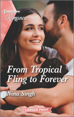 From Tropical Fling to Forever