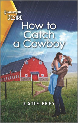 How to Catch a Cowboy