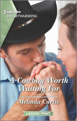 A Cowboy Worth Waiting For