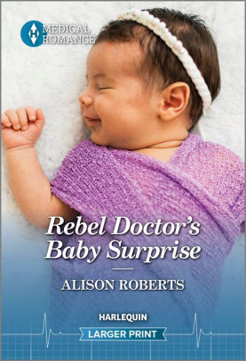 Rebel Doctor's Baby Surprise