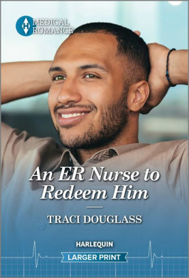 An ER Nurse to Redeem Him