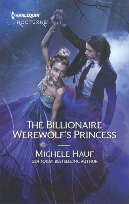 The Billionaire Werewolf's Princess