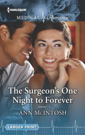 The Surgeon's One Night to Forever