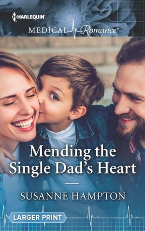 Mending the Single Dad's Heart
