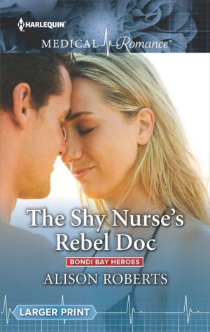 The Shy Nurse's Rebel Doc