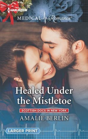 Healed Under the Mistletoe