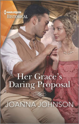 Her Grace's Daring Proposal