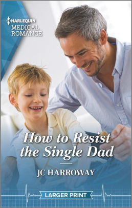 How to Resist the Single Dad