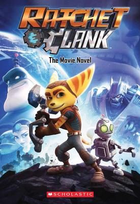 Ratchet and Clank: Movie Novel