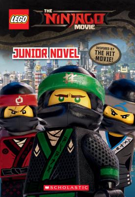 The Lego Ninjago Movie: Junior Novel