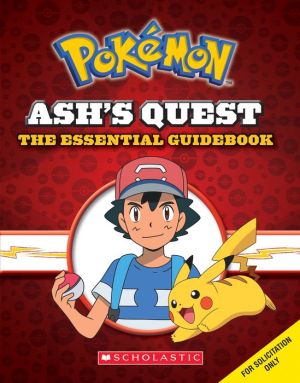 Ash's Quest: The Essential Guidebook