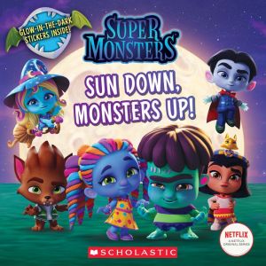 Sun Down, Monsters Up!