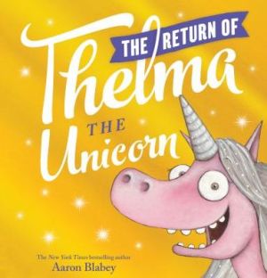 The Return of Thelma the Unicorn