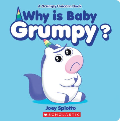 Why is Baby Grumpy?