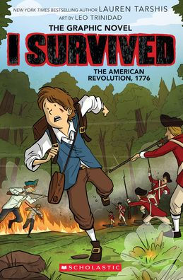 I Survived the American Revolution, 1776: The Graphic Novel