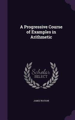 A Progressive Course Of Examples In Arithmetic