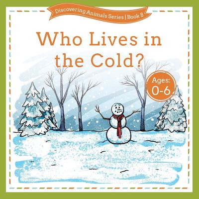 Who Lives in the Cold?