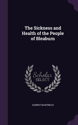 The Sickness And Health Of The People Of Bleaburn