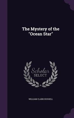 The Mystery Of The Ocean Star