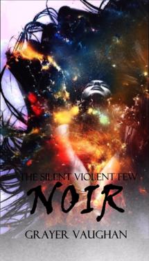 The Silent Violent Few