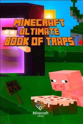 Minecraft: Ultimate Book of Traps