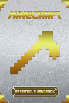 Minecraft: Essentials Handbook