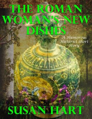 The Roman Woman's New Dishes