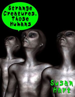 Strange Creatures, Those Humans