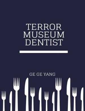 Terror Museum Dentist