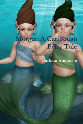 Morgan a Caribbean Fairy Tale