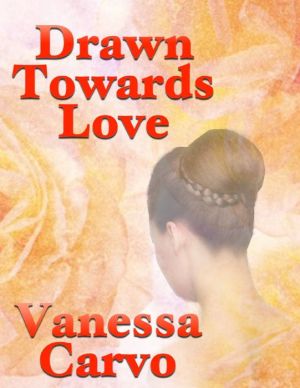 Drawn Towards Love