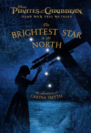 The Brightest Star in the North: The Adventures of Carina Smyth