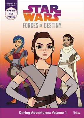 Star Wars Forces of Destiny Daring Adventures: Volume 1