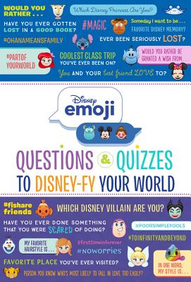 Oh My Disney Emoji: Questions and Quizzes to Disney-Fy Your World!