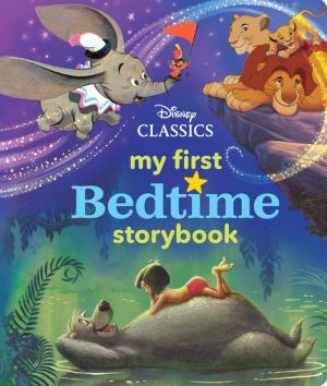 My First Disney Classics Bedtime Storybook