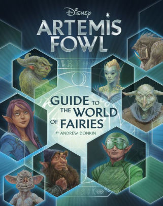 Artemis Fowl: Artemis Fowl's Guide to the World of Fairies