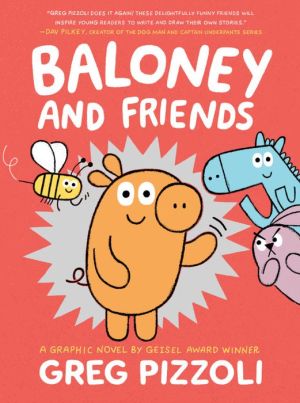 Baloney and Friends