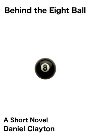 Behind the Eight Ball