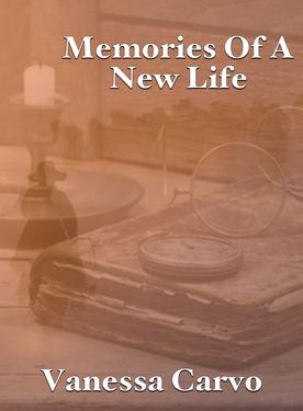 Memories Of A New Life
