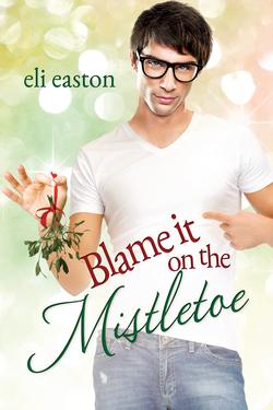 Blame It On The Mistletoe