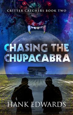 Chasing the Chupacabra