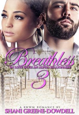 Breathless 3: In Love with an Alpha Billionaire