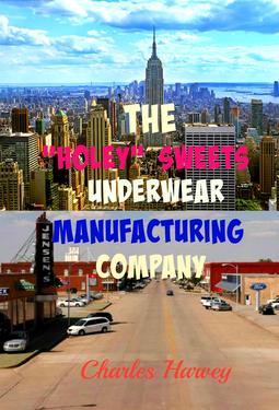 The Holey Sweets Underwear Manufacturing Company