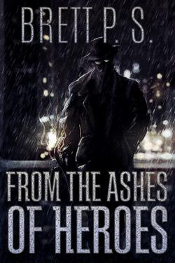 From the Ashes of Heroes