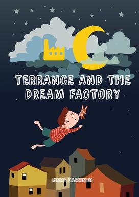 Terrance and the Dream Factory