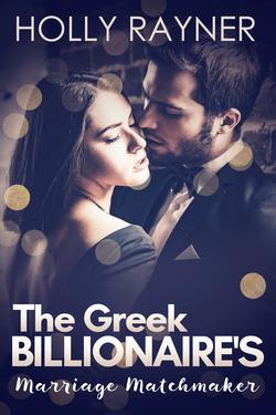 The Greek Billionaire's Marriage Matchmaker