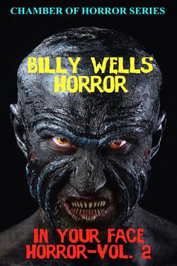 In Your Face Horror- Volume 2