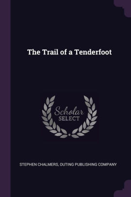 The Trail of a Tenderfoot