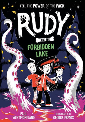 Rudy and the Forbidden Lake: Volume 5