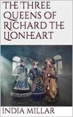 The 3 Queens of Richard the Lionheart